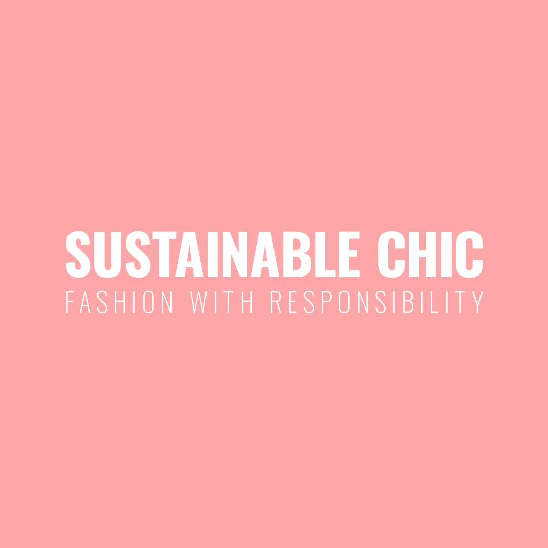 Sustainable Chic